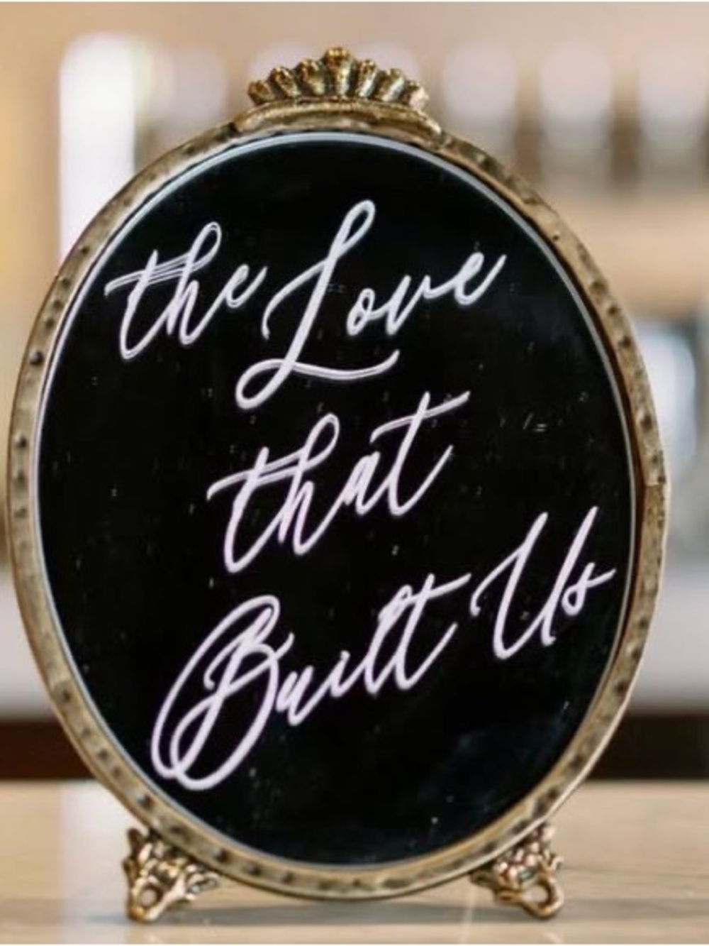 Wedding Decor - Decorative Sign "The Love That Built Us"